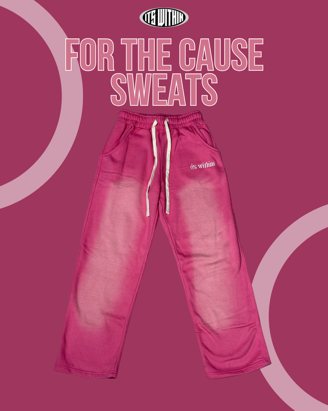 "For The Cause" Sweatpants