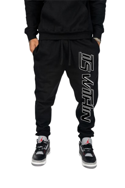 "ITS WITHIN" Sweatpants